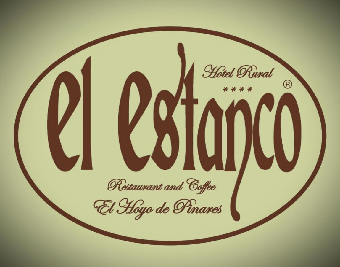 El Hoyo de Pinares Hotel El Estanco المظهر الخارجي الصورة